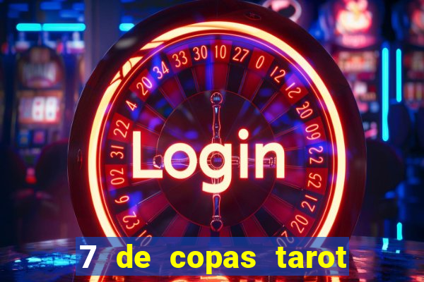 7 de copas tarot significado amor